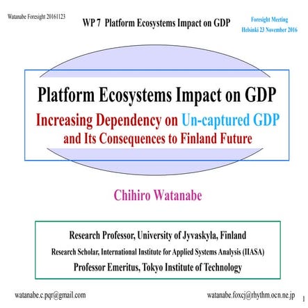 Chihiro Watanabe: Platform Ecosystems Impact on GDP - Increasing Dependency o...