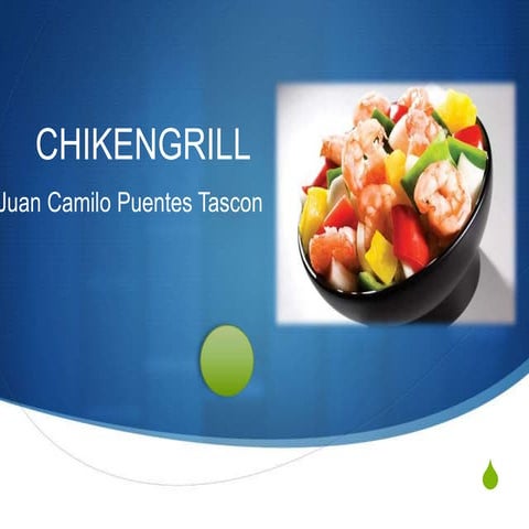 Chikn grill conformacion de la oportunidad