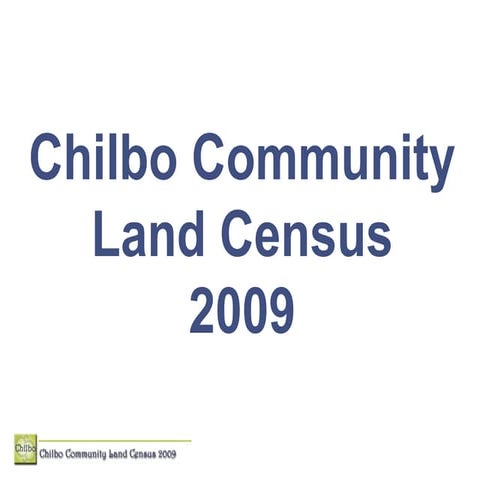Chilbo Community Annual Land Census 2009