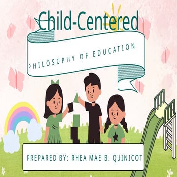 Child-Centered Education by different proponent.pptx