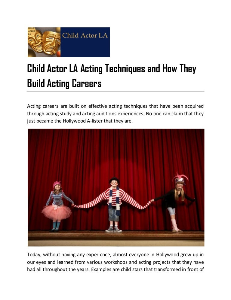 Child Actor LA Acting Techniques and How They Build Acting Careers