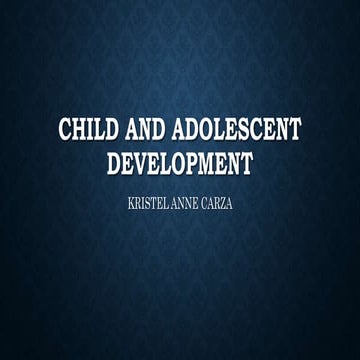 Child and adolescent development