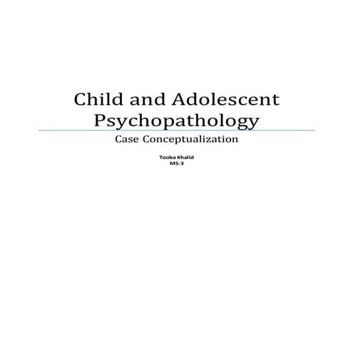 Child and Adolescent Psychopathology.docx