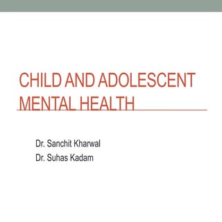 Child and adolescents mental health
