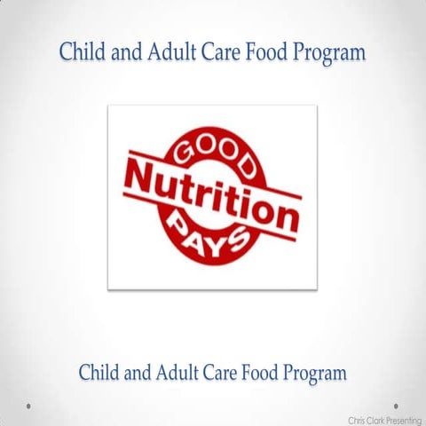 Child and adult care food program