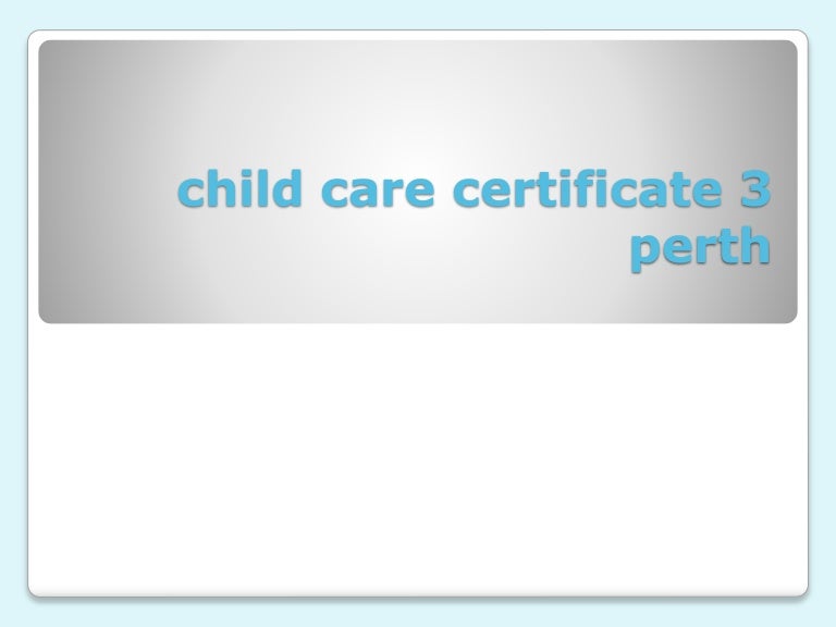 Child care certificate 3 perth