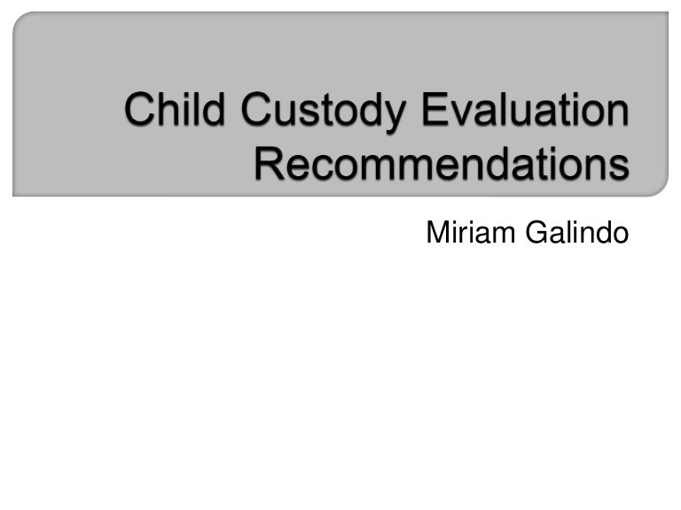 Child Custody Evaluation