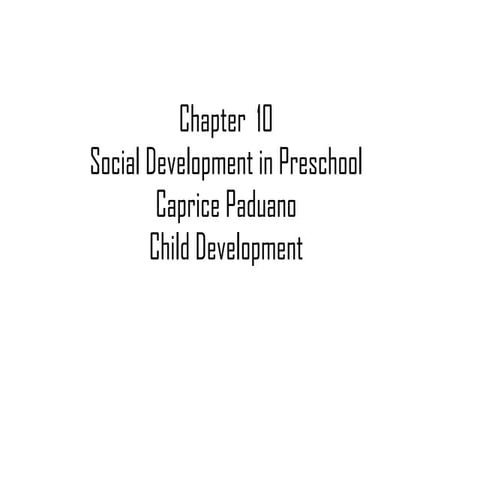 Child development, chapter 10, paduano