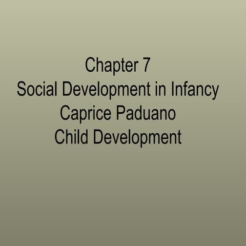 Child development, chapter 7, paduano