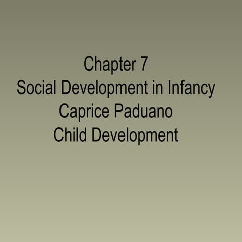 Child development, chapter 7, Caprice Paduano