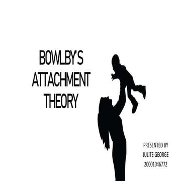 Bowlbly's attachment theory---------------