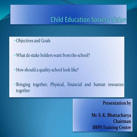 Child education society vision-BBPSTC