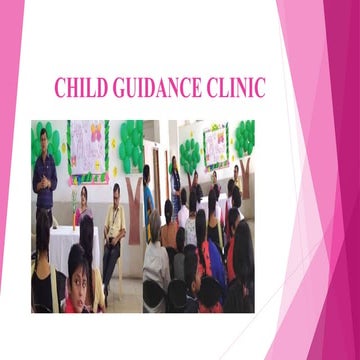 CHILD GUIDANCE CLINIC. PPT.pptx