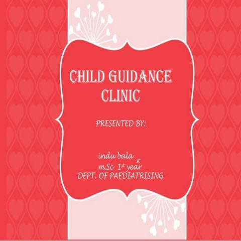 child guidance clinic  topic of bsc nursing 3 year ........