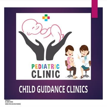 CHILD GUIDANCE CLINICS                 .