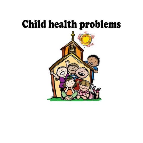 child health problem and intervention.pptx