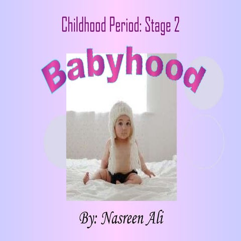 Psychology- Babyhood