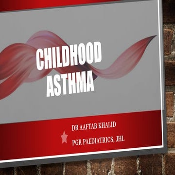 Childhood Asthma, Introduction, Etiology, Diagnosis, Management