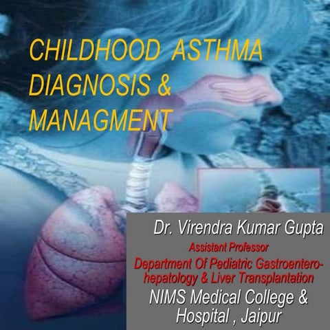 Childhood asthma diagnosis and management