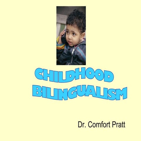 Childhood bilingualism online powerpoint 2 14