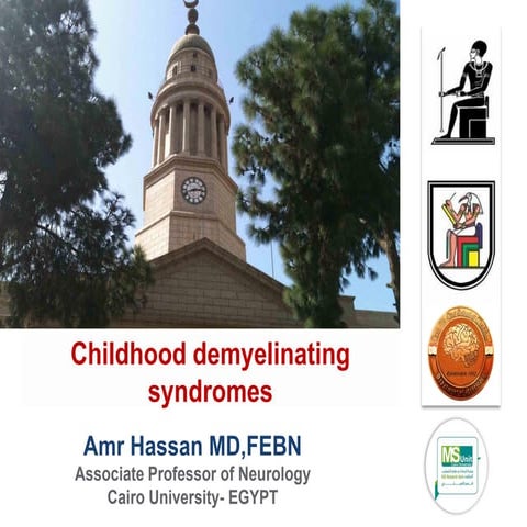 Childhood demyelinating syndromes
