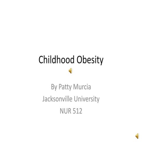 Childhood obesity presentation | PPTX