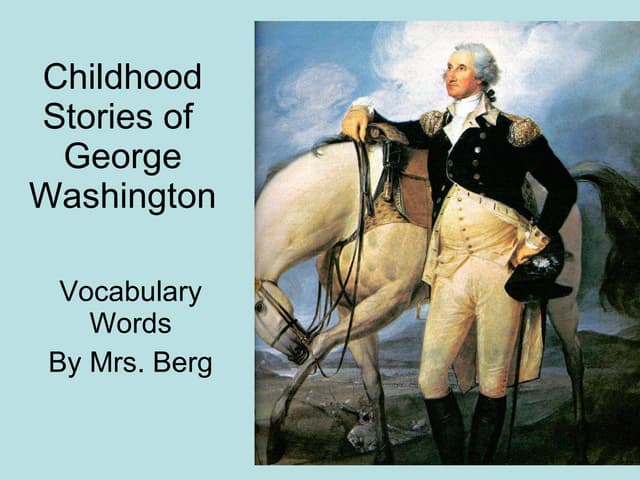 Childhood Stories of George Washington