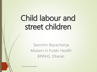 Child labor and street children