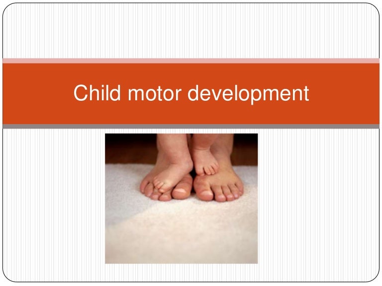 Child motor development
