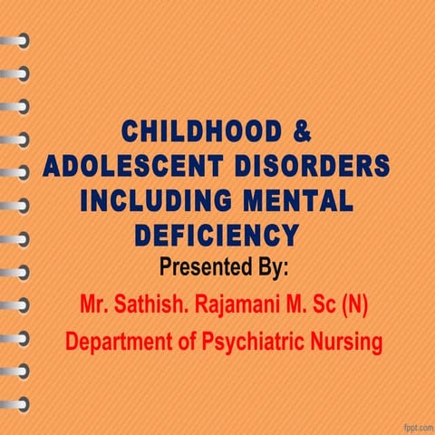 Mental Retardation and other child psychiatric disorders