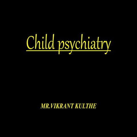 Child psychiatry 2020