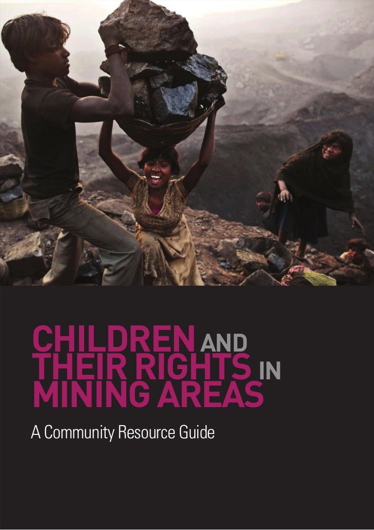 Children And Their Rights In Mining Areas A Community Resource Guide