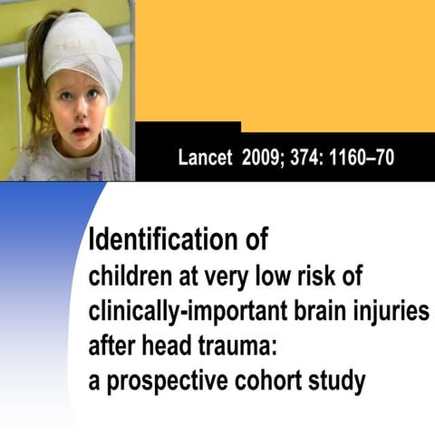 Children at very low risk of brain injuries