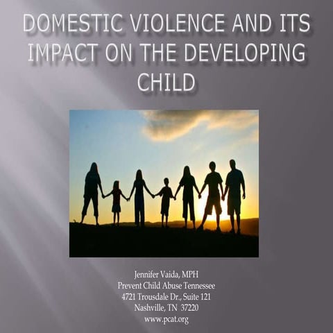 Domestic Violence and Its Impact On The Developing Child
