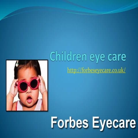 Children eye care