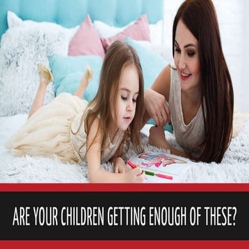 Are Your Children Getting Enough of These?