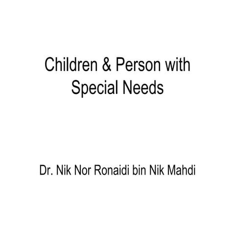 Children & person with special needs