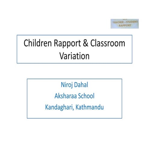 Children Rapport & Classroom Variation_Niroj Dahal
