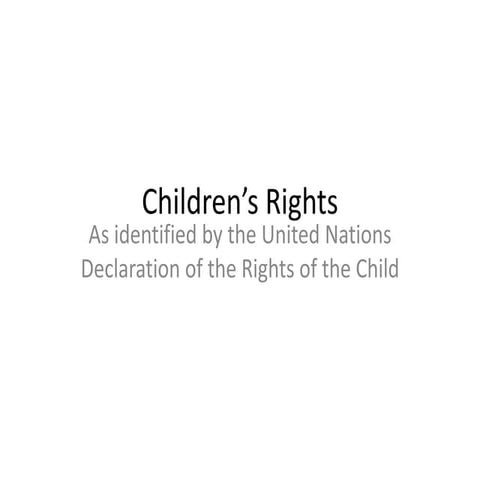 Children’s rights declaration power point | PPTX