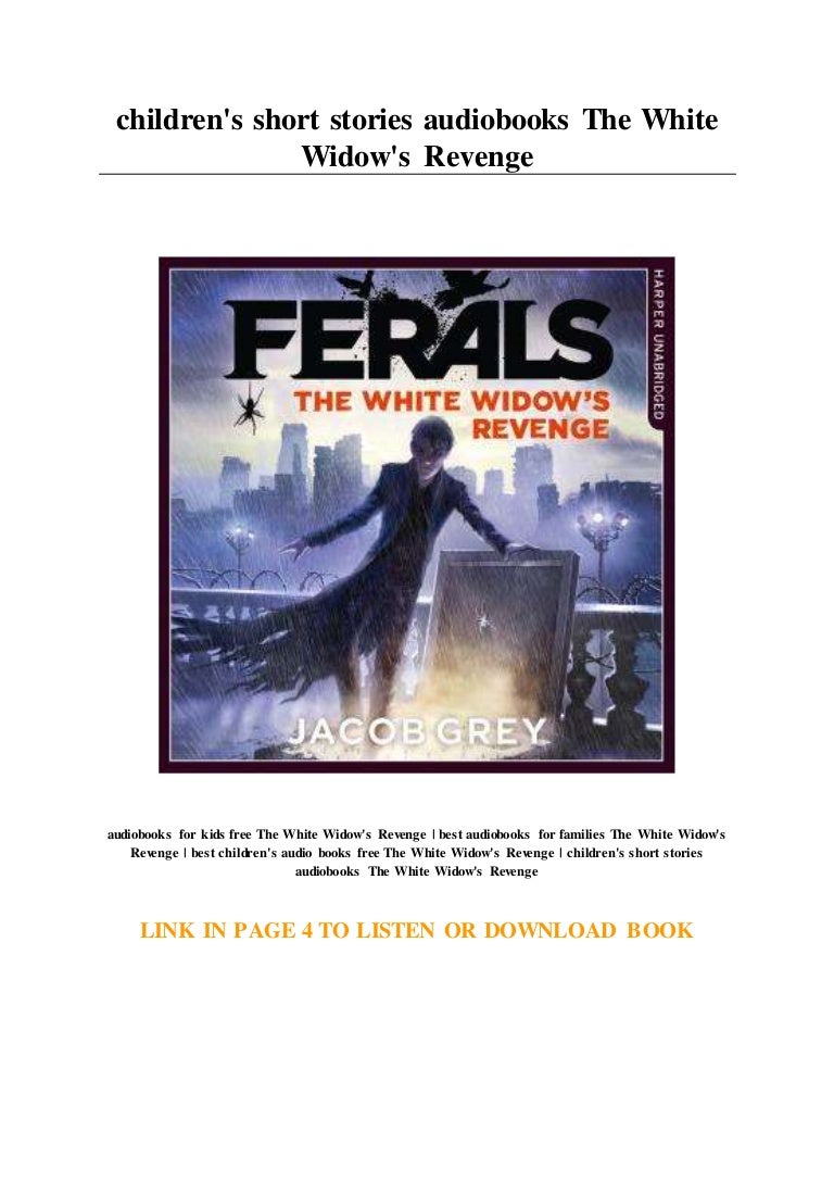 Childrens Short Stories Audiobooks The White Widows Revenge - 