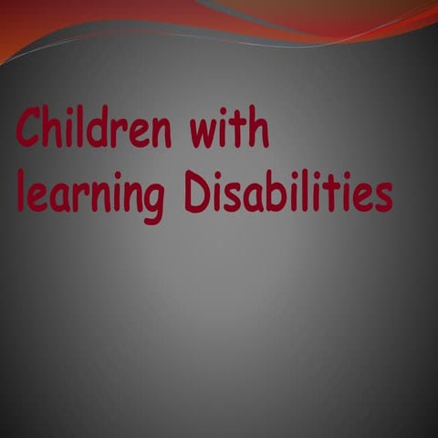 Children with learning disabilities