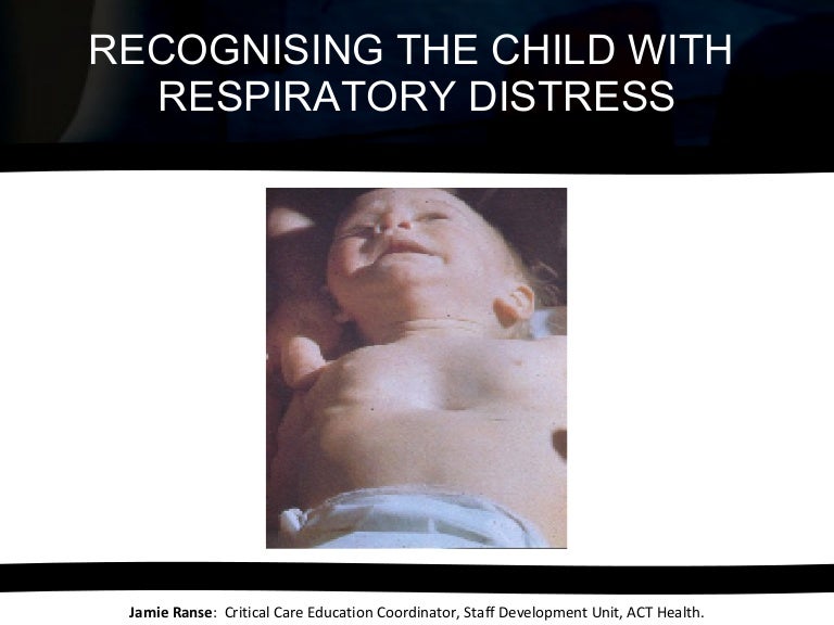 Recognising the child with respiratory distress
