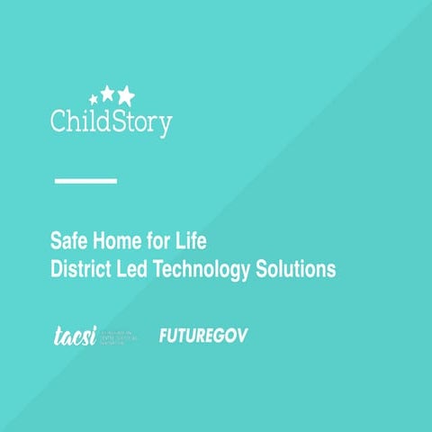 ChildStory District Solutions Showcase - FutureGov Handout
