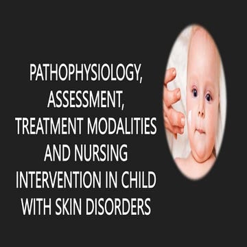 CHILD WITH SKIN DISORDERS.pptx