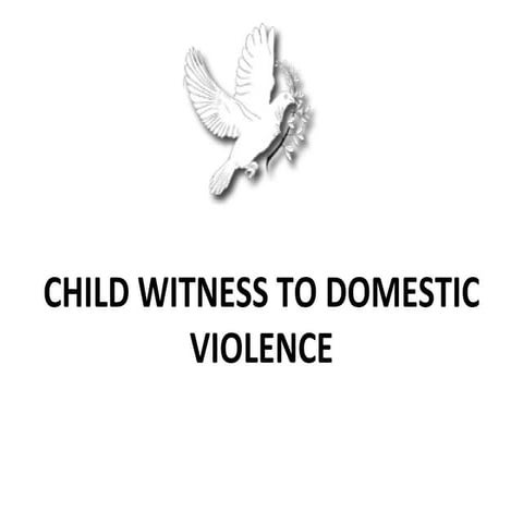 Child witness to domestic violence 2012