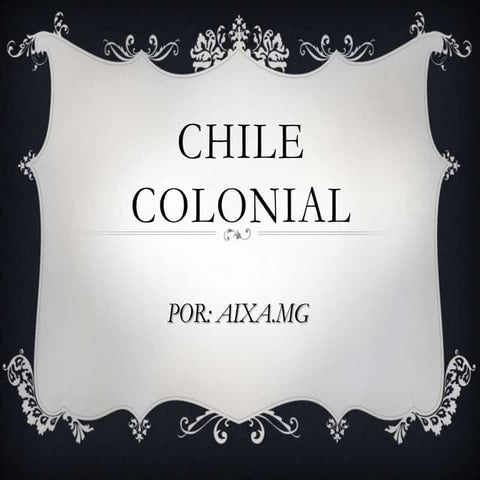 Chile colonial 