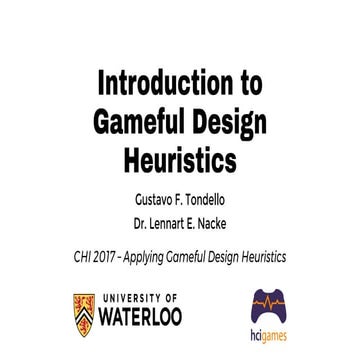 Introduction to Gameful Design Heuristics (CHI 2017)