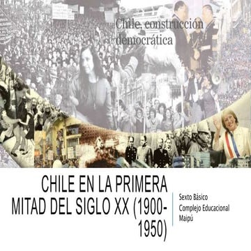 Chile en la primera mitad del siglo xx | PPT