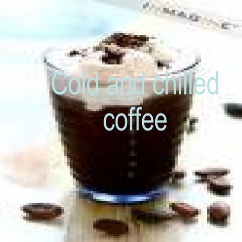 Chilled Coffee