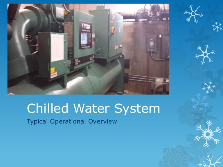 Chilled water systems